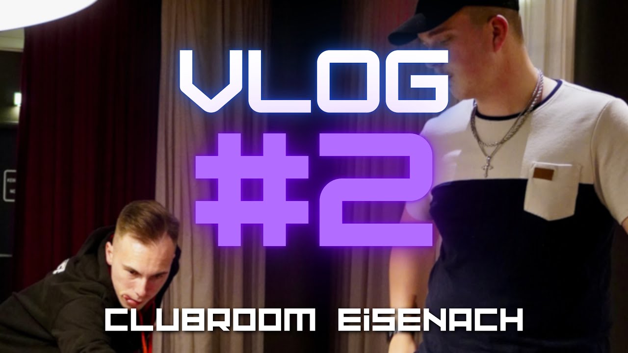 Clubroom Eisenach - Suff und Druff Vlog #2