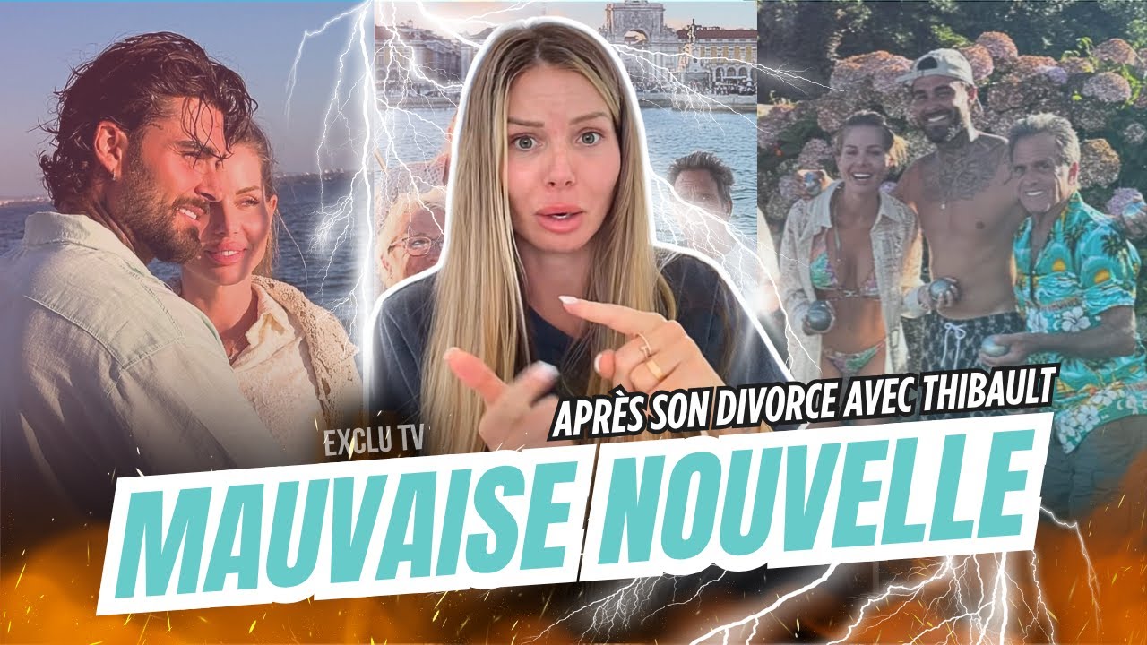 JESSICA ANNONCE UNE TRÈS MAUVAISE NOUVELLE, APRÈS SON DIVORCE AVEC THIBAULT 😰💔