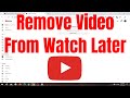 How To Remove Video From Watch Later Playlist On YouTube Guide 