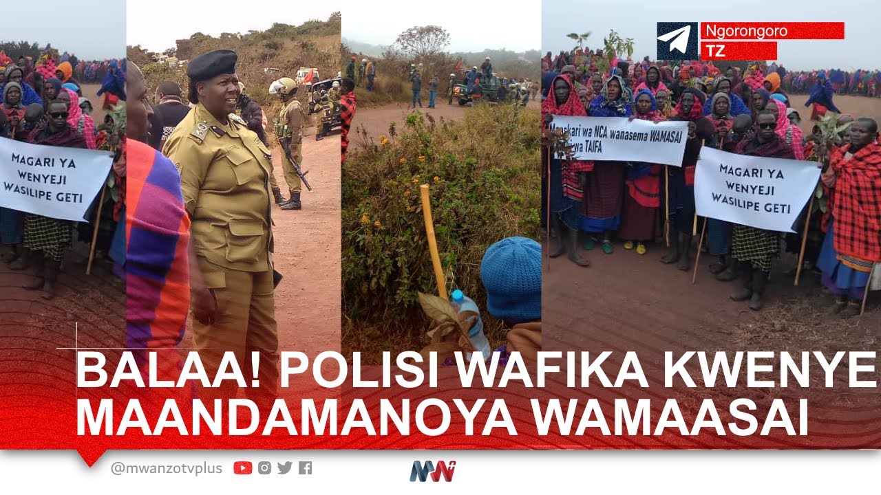 POLISI WAFIKA KWENYE MAANDAMANO YA AMANI YA WAMAASAI NGORONGORO | WAMAASAI HAWAPOI | WADAI HAKI ZAO