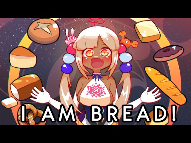 【I Am Bread】 Empty head. Only bread. #holoCouncilのサムネイル