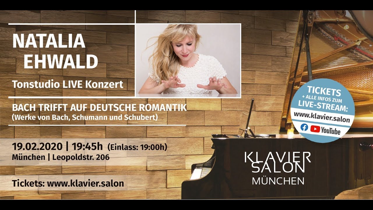 Klavier Salon Munchen 05 Natalia Ehwald Werke Von Bach Schumann Und Schubert Youtube