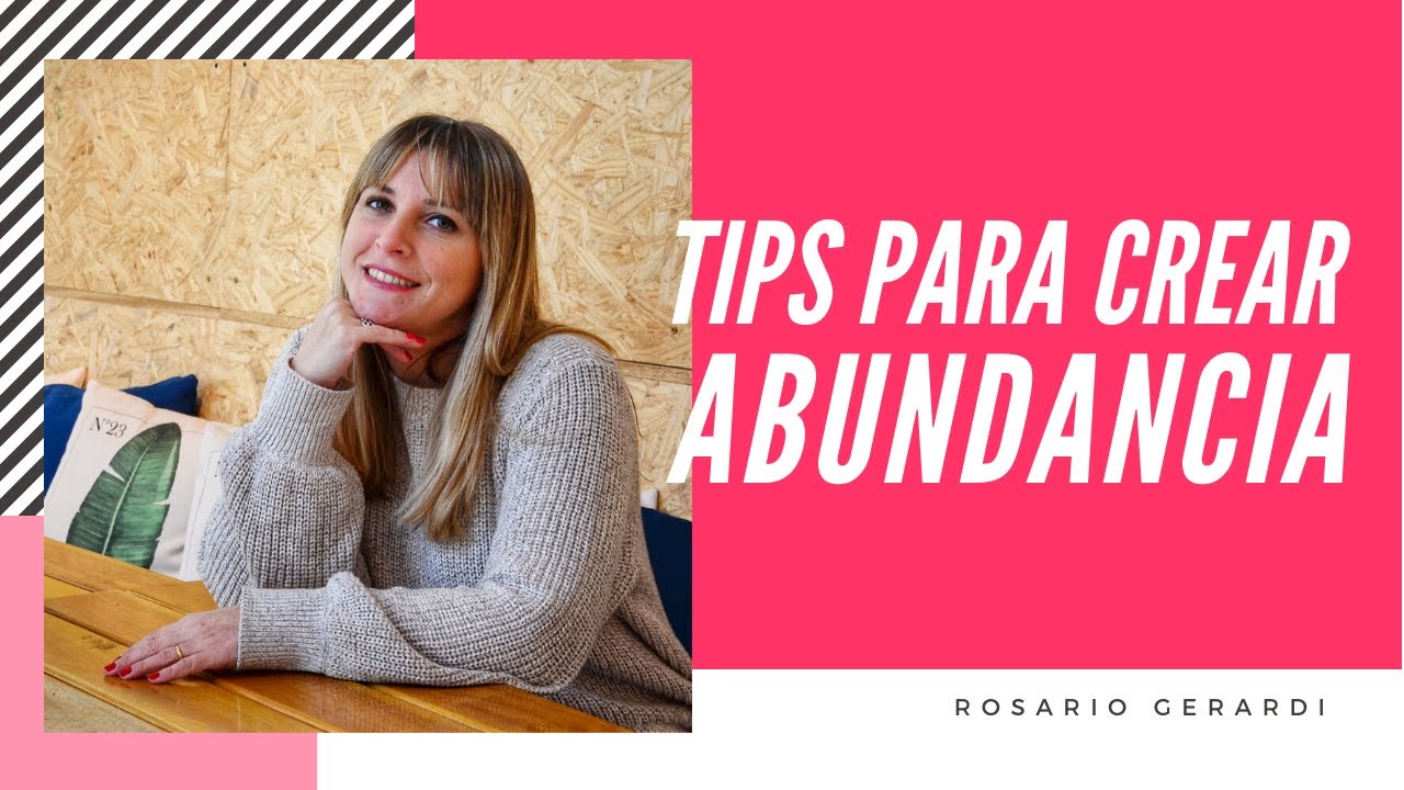 5 Tips para crear abundancia en tu vida - YouTube