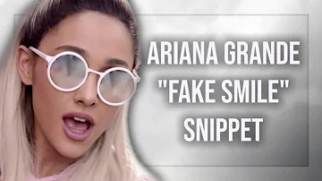 Ariana Grande - Fake Smile (Snippet)