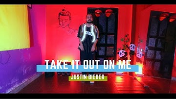 Justin Bieber - Take It Out On Me |Choreography by Alexander Chung|ft.Shashank kumar|scribble effect