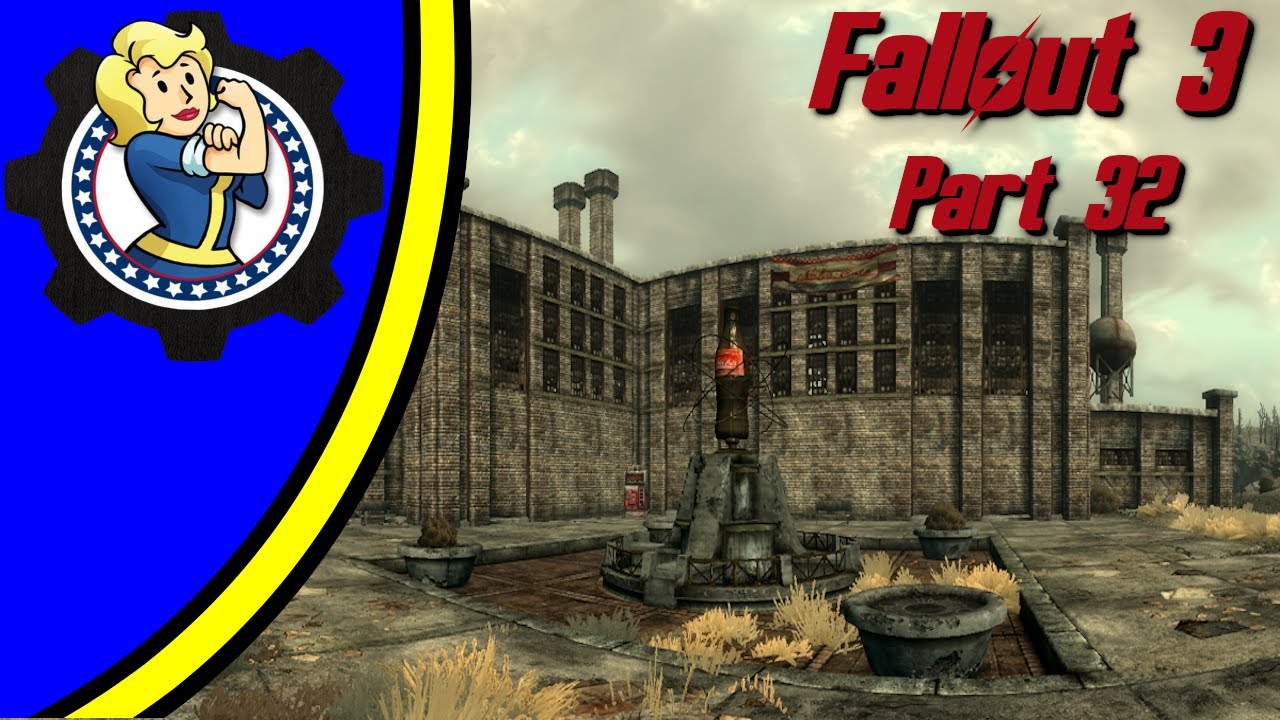 Fallout 3 Part 32: Nuka Cola Bottling Factory - YouTube