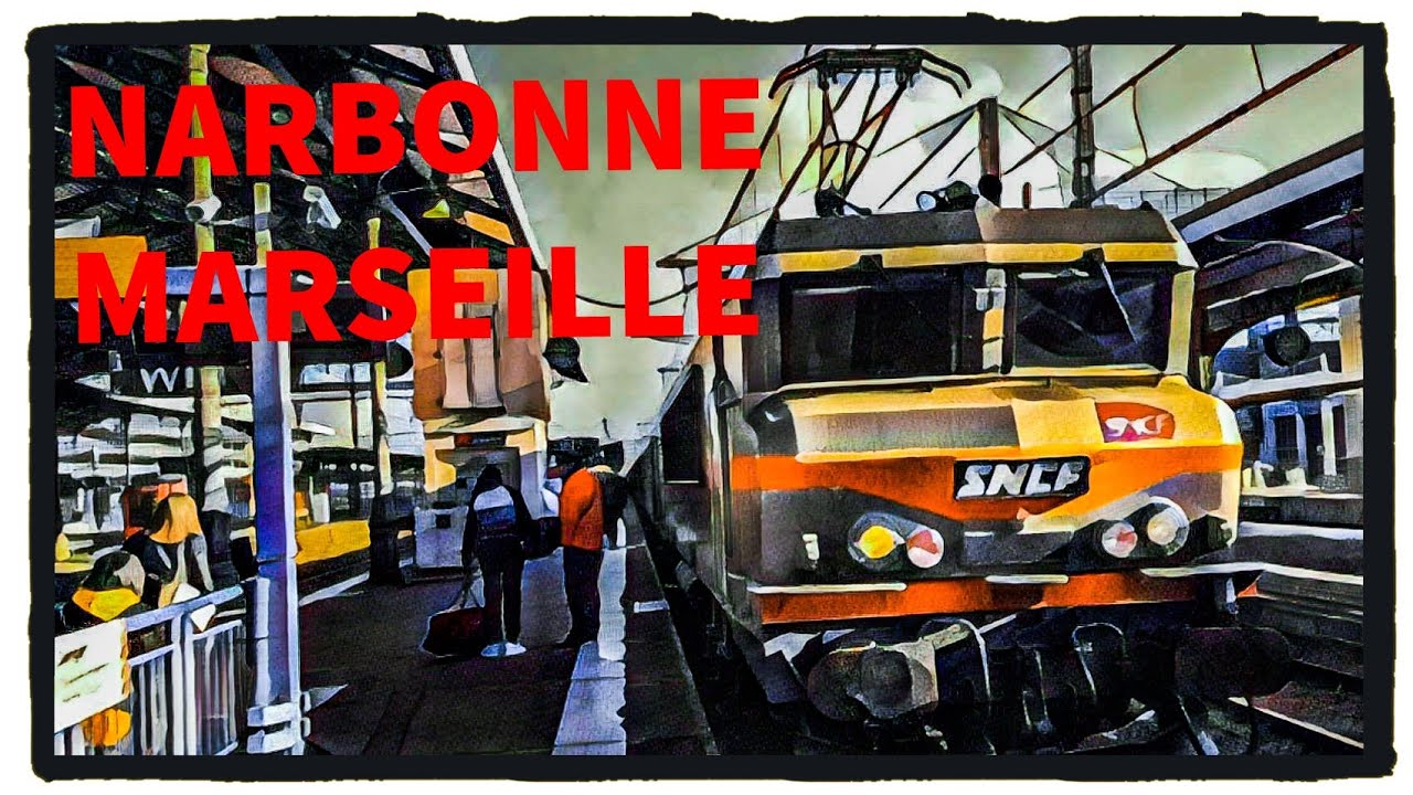 [Cab Ride] Narbonne ~ Marseille Saint-Charles