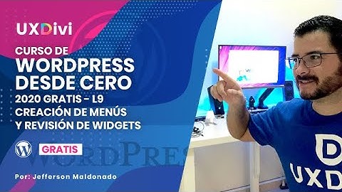 📚 [CURSO DE WORDPRESS DESDE CERO GRATIS 2020] - L9 Creación de Menús y revisión de Widgets