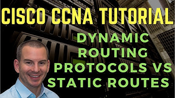 Cisco Dynamic Routing Protocols vs Static Routes