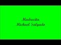 Madrecita (Dearest Mother) - Michael Salgado (Letra - Lyrics)