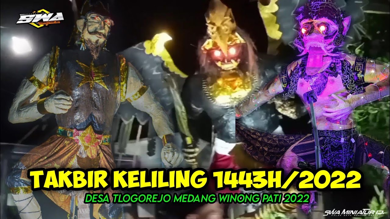 FUL MERIAH!! TAKBIR KELILING 2022 DI DESA TLOGOREJO WINONG PATI, RUAME POL!!