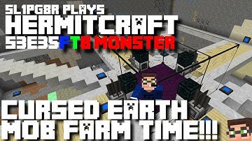 HermitCraft FTB Monster - Cursed Earth Mob Farm ( Minecraft Feed The Beast Let