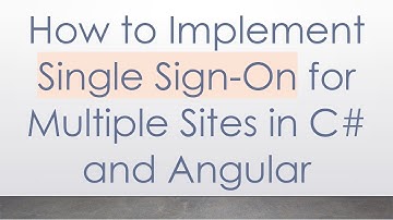 How to Implement Single Sign-On for Multiple Sites in C#  and Angular