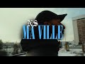 Ns  ma ville clip officiel