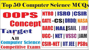 Top 50 MCQs On OOPS Concept for NTRO ISRO CSIR NET GATE CS JRF BARC ECIL VSSC [PART 1]