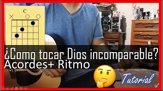 Dios incomparable tutorial con guitarra acustica | God incomparable Guitar lesson chords