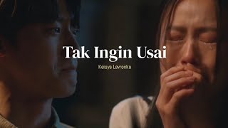Download lagu Keisya Levronka - Tak Ingin Usai  Lirik Video  Terluka Dan Menangis, Tapi Kuteri mp3