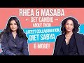 Rhea & Masaba get candid about their latest collaboration, Diet Sabya & more