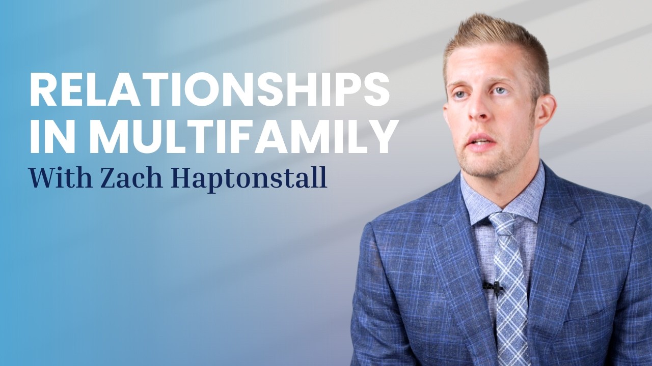 Building Relationships in Multifamily Investing