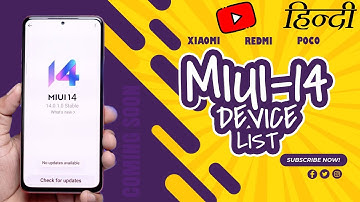 HINDI | MIUI 14 Eligible & Ineligible Devices | Will Your Smartphone Get The Latest Update ?