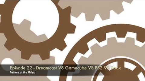 Episode 22 - Dreamcast VS Gamecube VS Playstation 2 VS Xbox