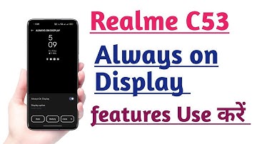 Realme C53 Always on Display features kaise Use kare | How to Use Always on Display features