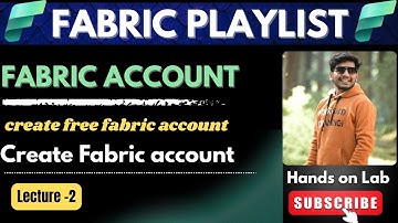 2. 🚀 Create Microsoft Fabric Account | Step-by-Step Tutorial to Get Fabric Access