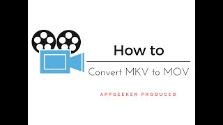 how to change mkv videos into mov (mov to mkv) for successful playing on mac