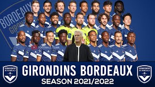 GIRONDINS BORDEAUX SQUAD 2021/2022 | LIGUE 1