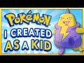 Pokemon I Created As A Kid