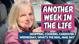 Another Week in the Life - Shopping, Cooking, Caregiver Wednesday, What’s the Deal, and Mail Day by Sharing A Joyful Life 11,964 views 2 months ago 37 minutes