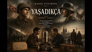 Yaşadıkça - RADYO TİYATROSU | Rüştü Asyalı