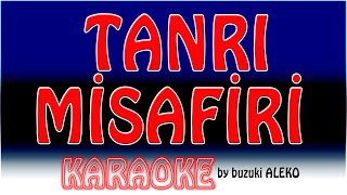 ♦  TANRI MİSAFİRİ  ♦  K A R A O K E  ♦