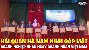 Hải quan Hà Nam Ninh gặp mặt doanh nghiệp nhân ngày Doanh nhân Việt Nam | Hà Nam TV