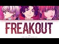 BAE &#39;FRE△KOUT/Freakout&#39; (Color Coded Lyrics Kan/Rom/Chn/Eng)