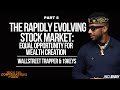 Evolving Stock Market: Wealth Creation For You; 19Keys Ft Wallstreet Trapper