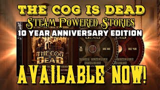 Watch Cog Is Dead Steam Powered Stories intro video