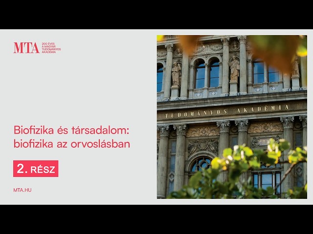 Biofizika és társadalom: biofizika az orvoslásban (2. rész)