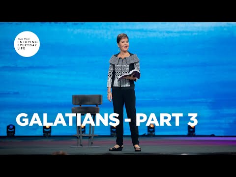 Galatians - Part 3 | Joyce Meyer | Enjoying Everyday Life