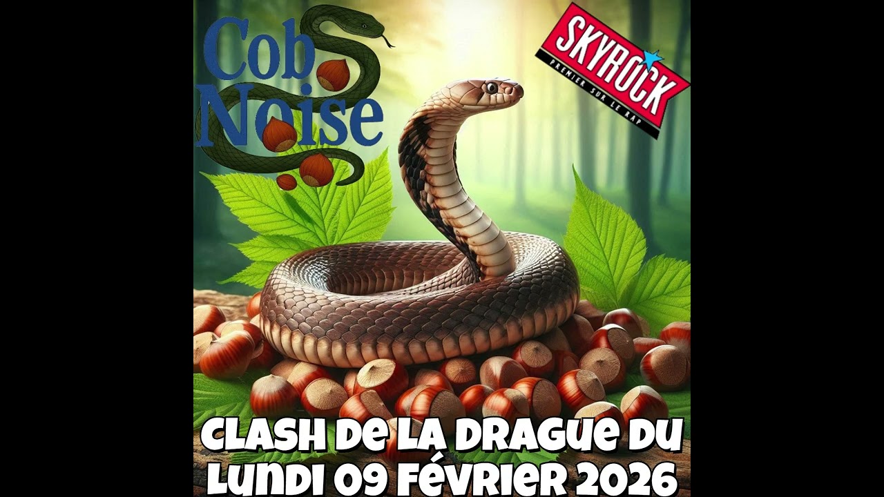 clash de la drague du Lundi 09 Février 2026