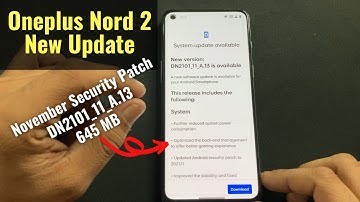 Oneplus Nord 2 New Update & Changes Review | November Security Patch, Benchmark