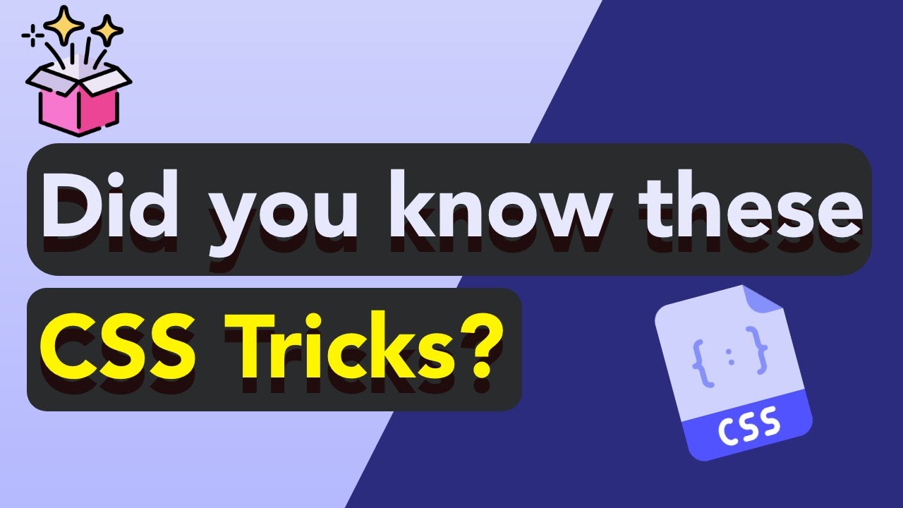 CSS Tricks You May Didn't Know