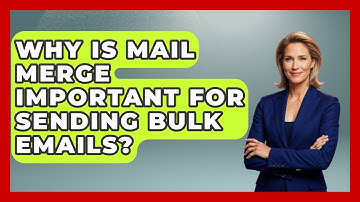 Why Is Mail Merge Important for Sending Bulk Emails? | Docs and Sheets Pro News