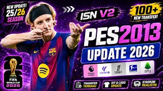PES 2013 WORLD CUP 2026 ISN PATCH V2 | NEW TRANSFERS & KITS | WINLATOR ANDROID
