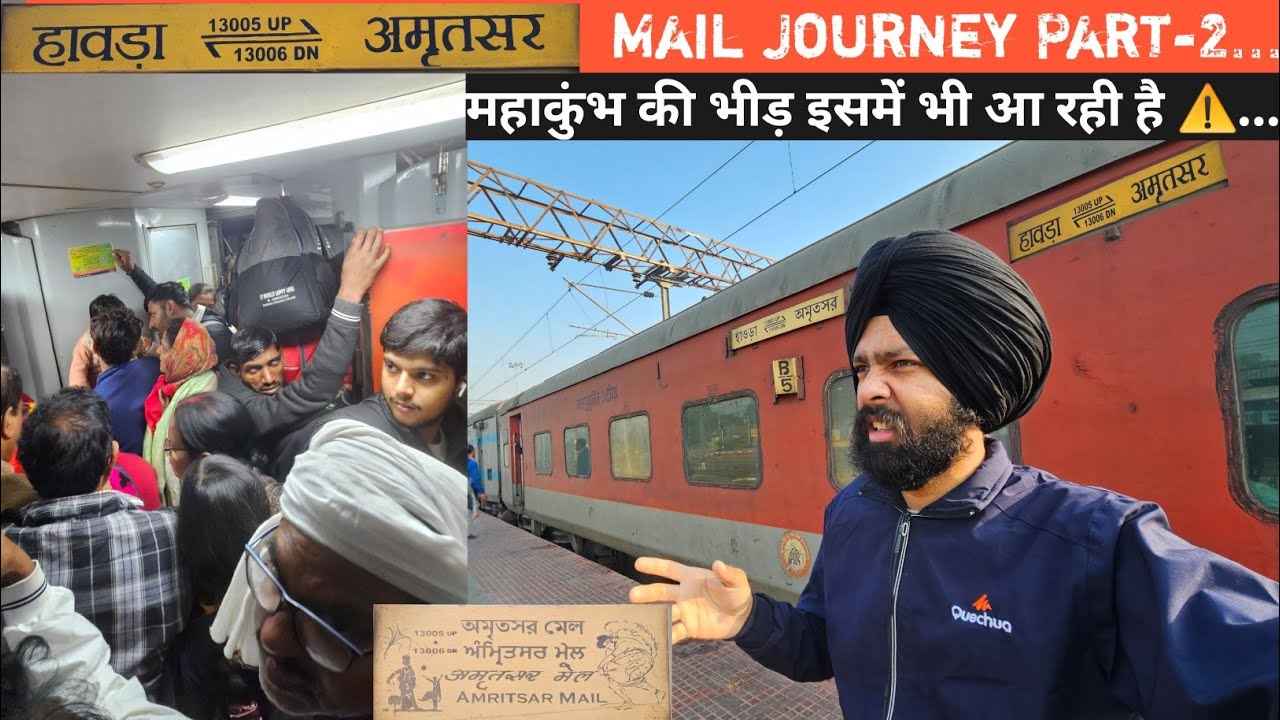 Isme Bhi Mahakumbh Ka Crowd Aa Rha Hai....  Journey In 13006 Amritsar-Howrah Mail Part-2....