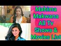 Mahima makwana all tv serials list  full filmography  indian actress
