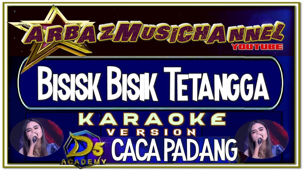 Karaoke Dangdut - Bisik Bisik Tetangga - Caca Padang