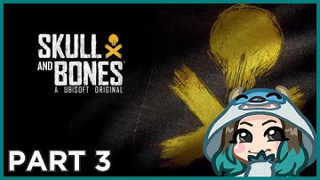 Skull and Bones 🏴‍☠️ Gameplay (Part 3)