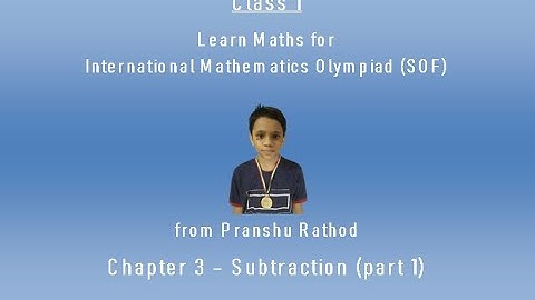 Subtraction - IMO Class 1 (part 1)
