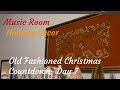 Music Room Holiday Decor: Old Fashioned Christmas Day 7